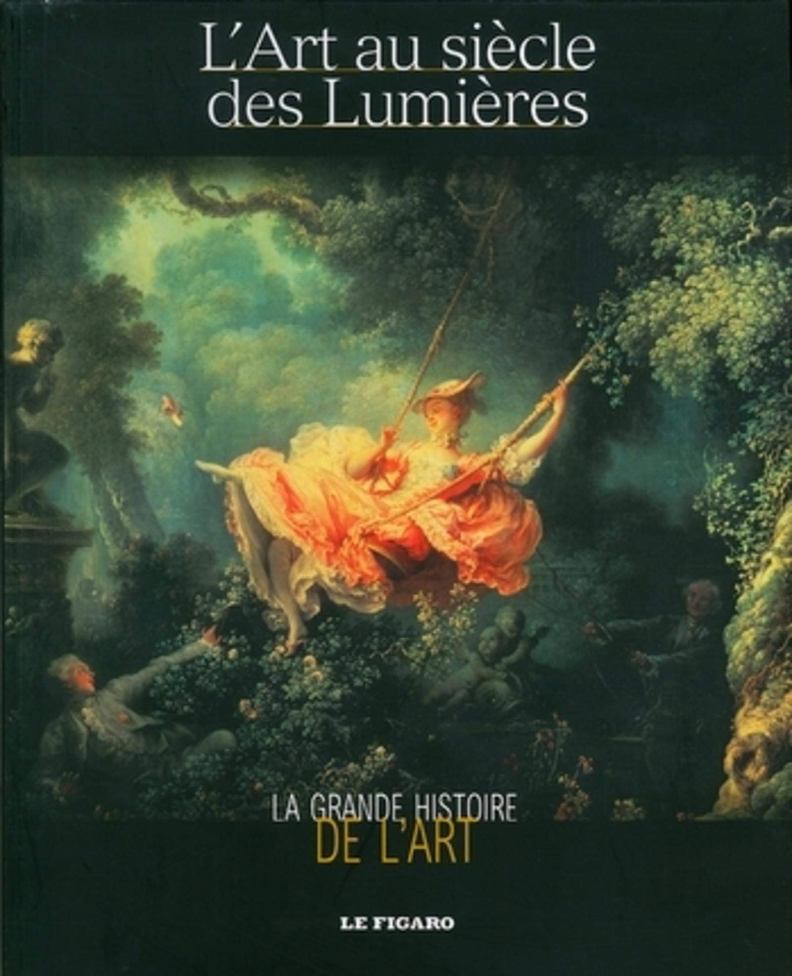 L'Art au siècle des Lumières book
