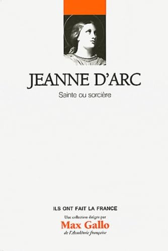 Jeanne d'Arc : Sainte ou sorcière Volume 3. book