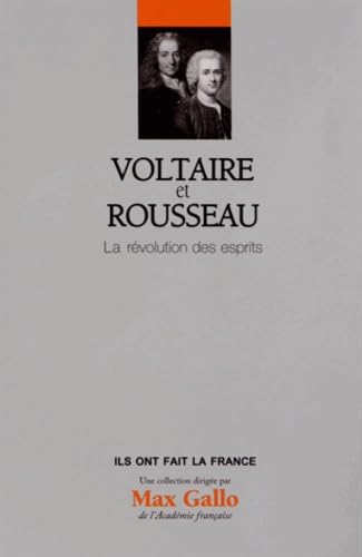 Voltaire et Rousseau - Volume 21. La révolution des esprits. book