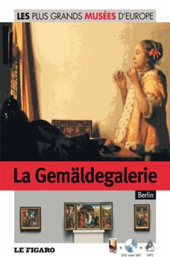 La Gemäldegalerie - Berlin - Volume 40. Avec Dvd visite 360°. book