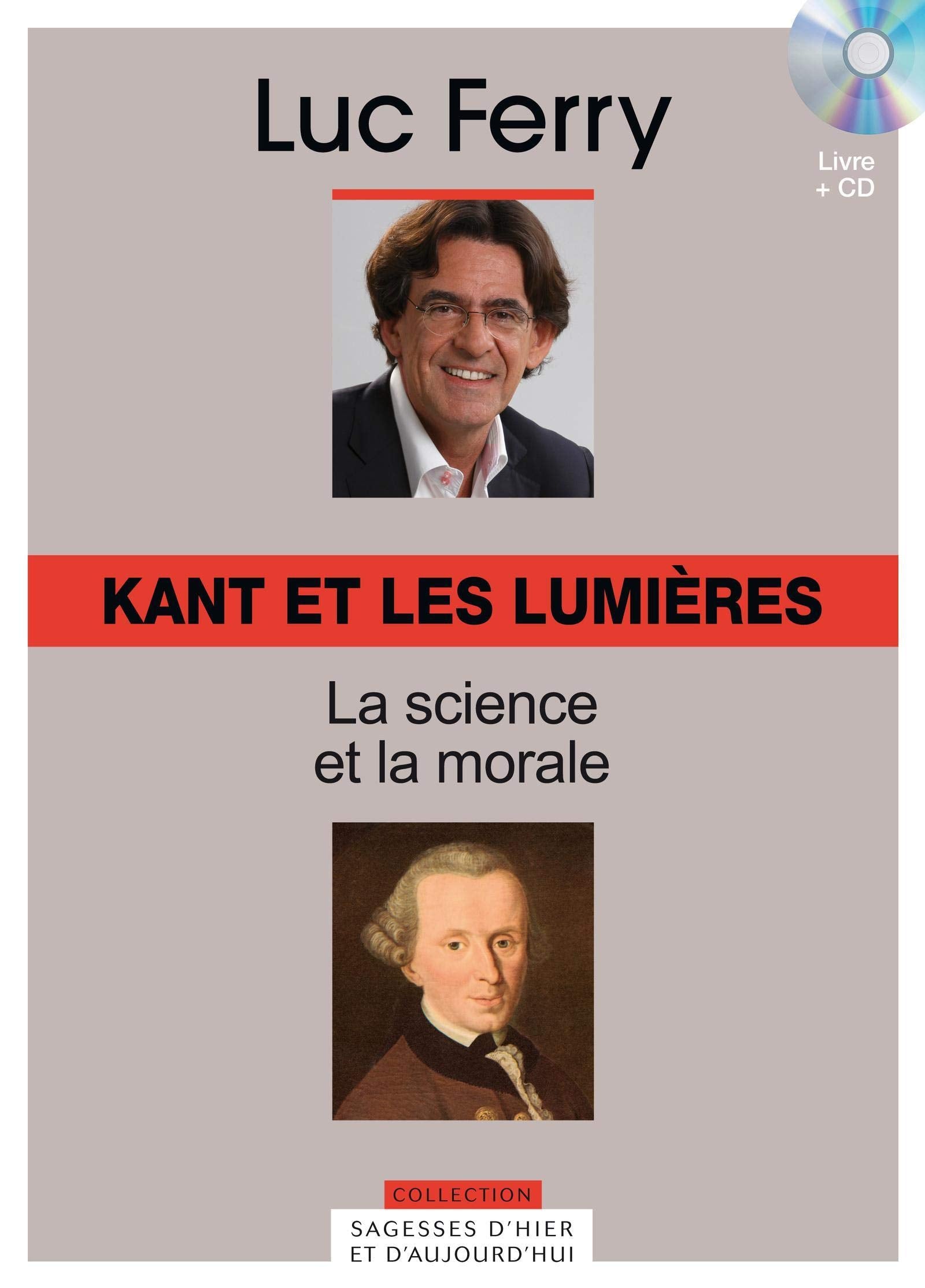 Kant et les Lumières, Volume 11 La science et la morale (CD Inlcus) book