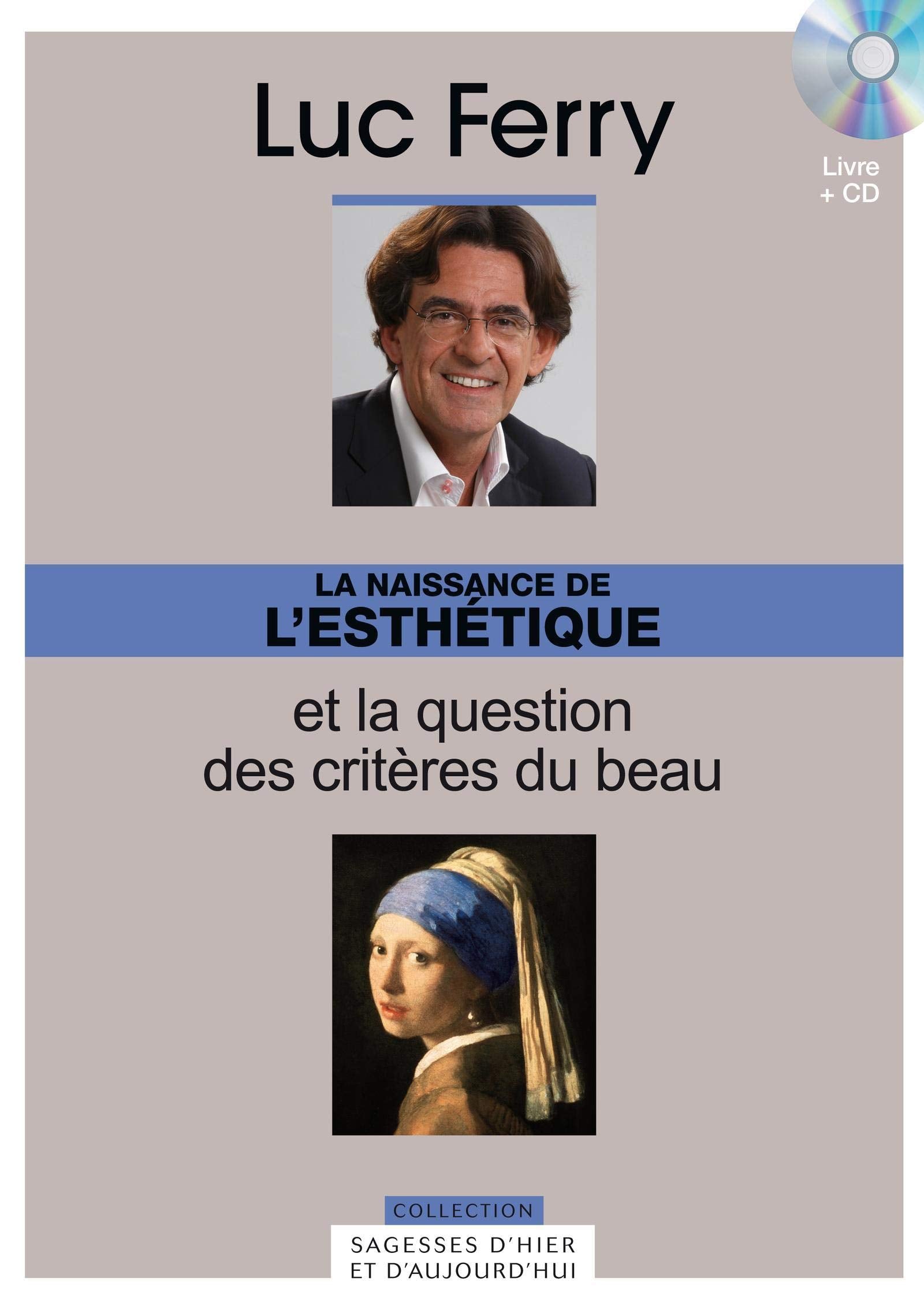 La naissance de l'esthétique et la question des critères du beau, Volume 21 (+1 CD inclus) Philosophy