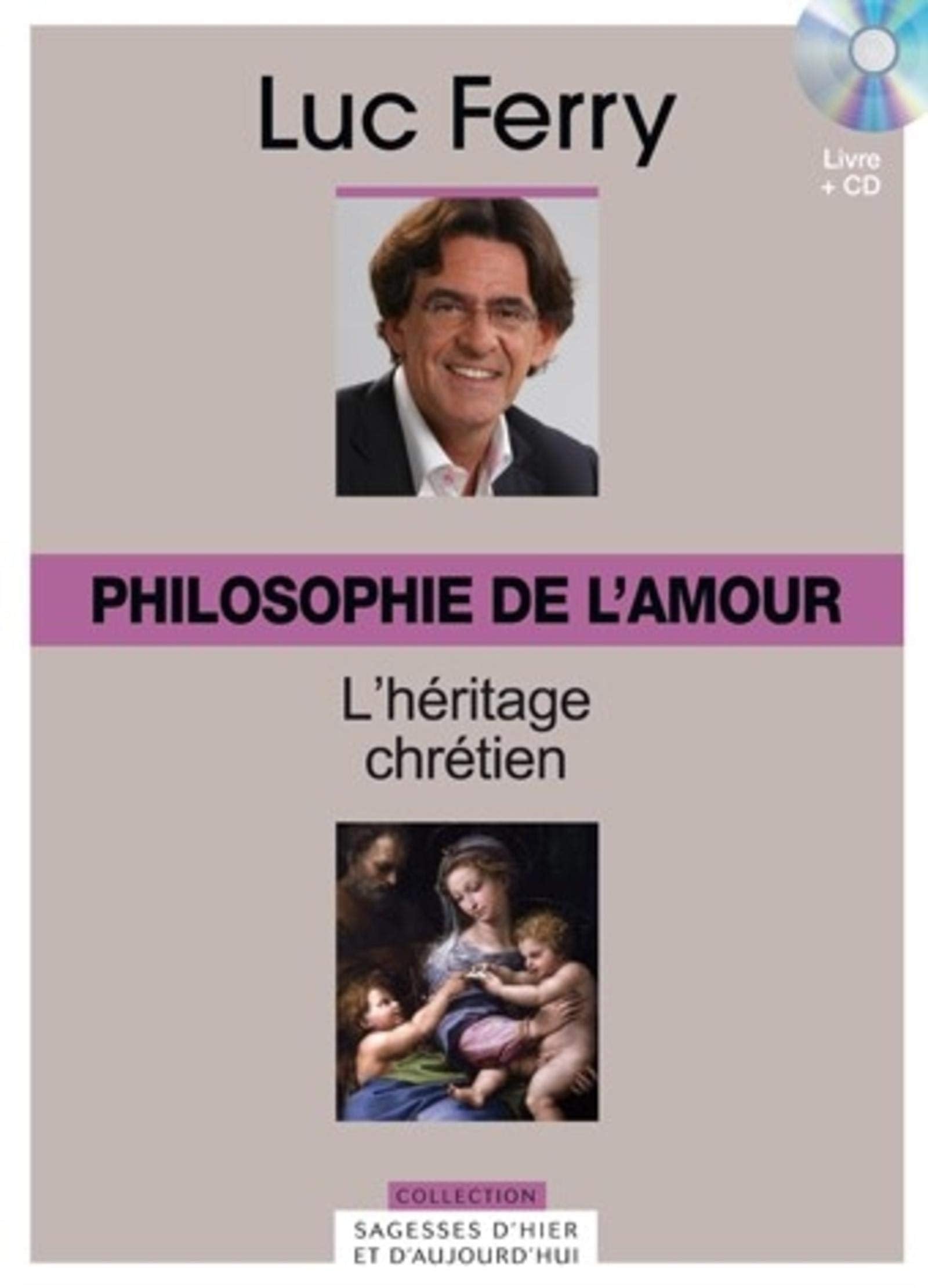 Philosophie de l'amour, volume 30 : L'héritage chrétien (CD inclus) book