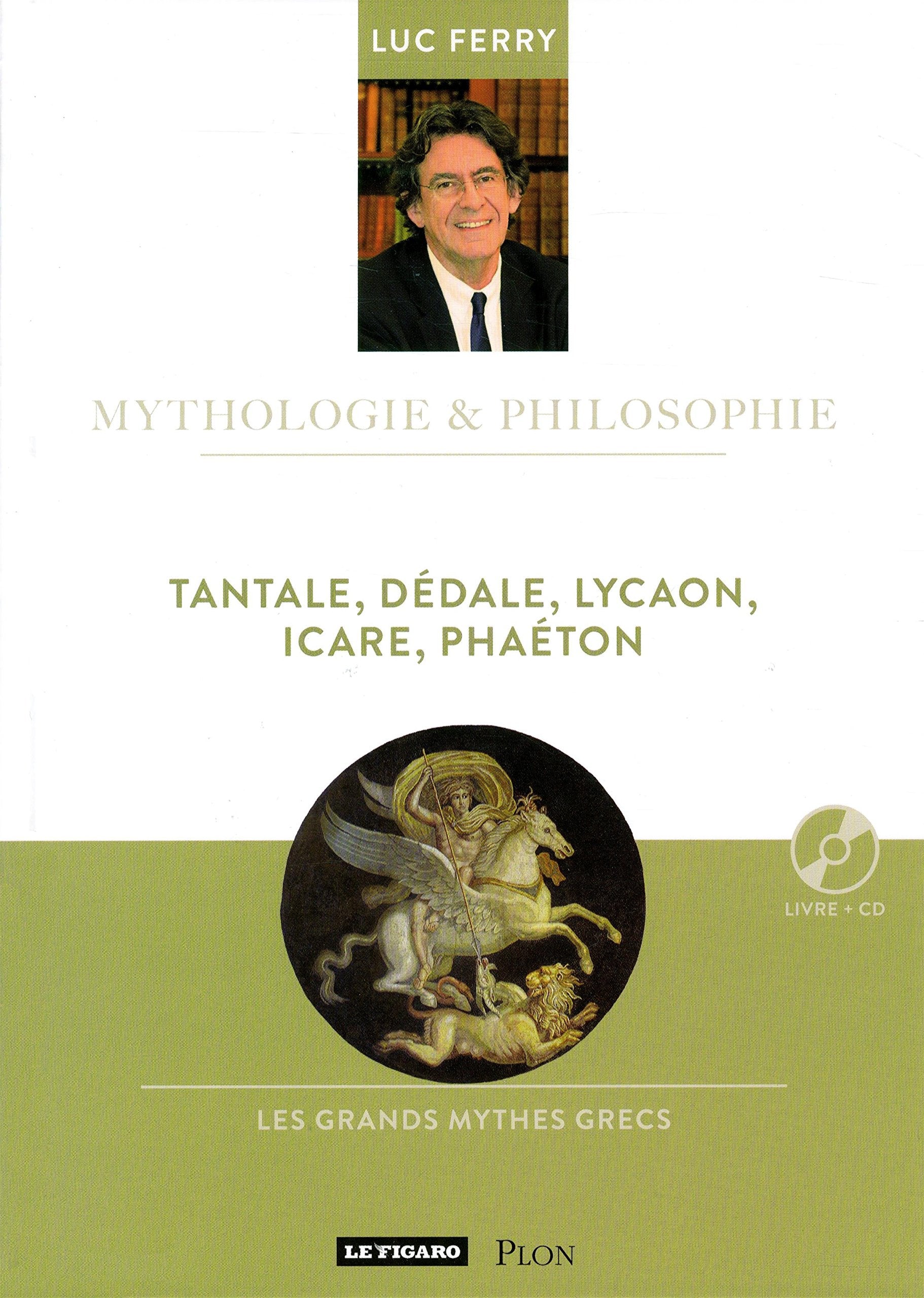 Tantale, Dédale, Lycaon, Icare, Phaéton Volume 18 Livre + CD (18) Philosophy