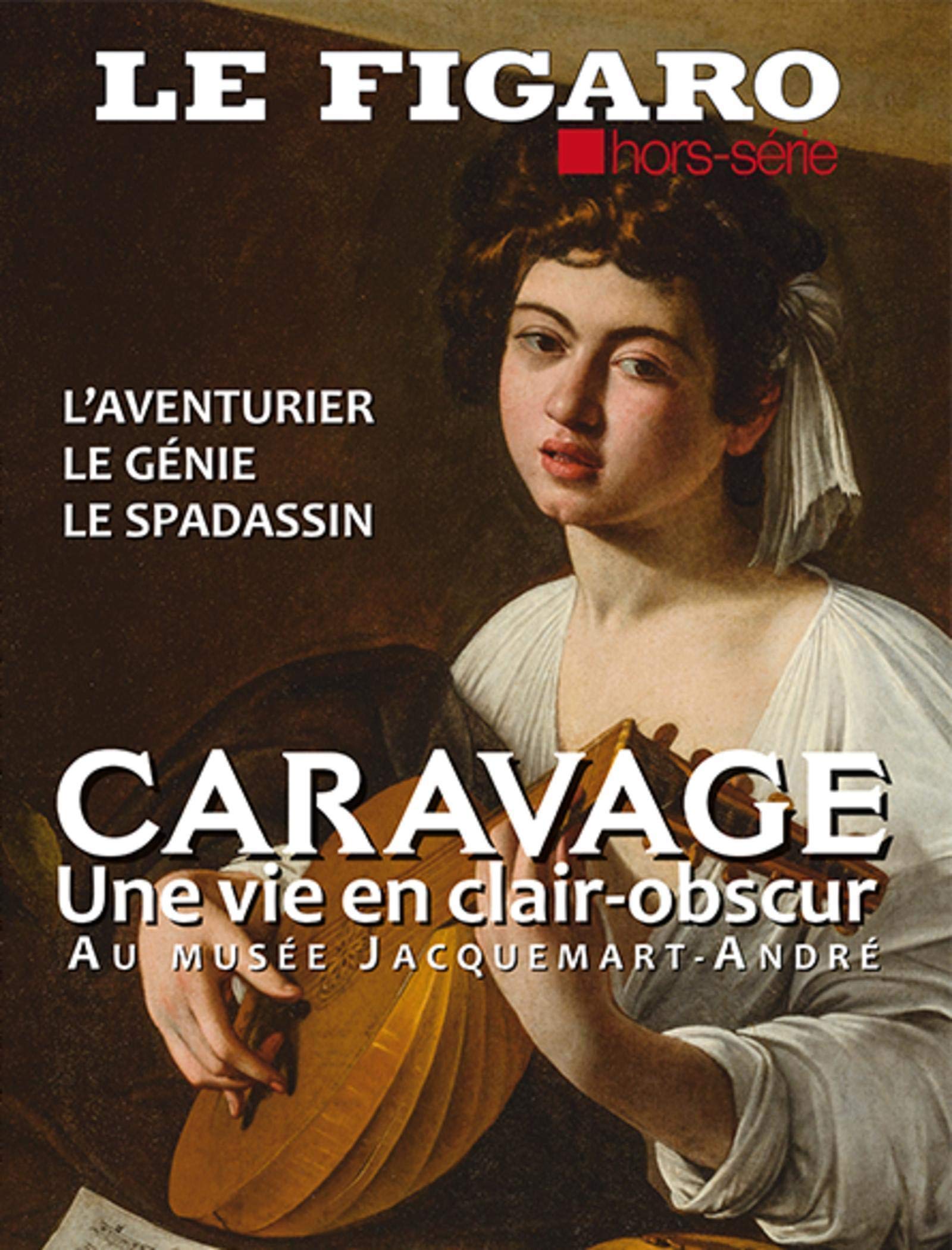 Caravage - Une vie en clair-obscur: Au musée Jacquemart-André. L'aventurier, le génie, le spadassin Film, Art & Culture
