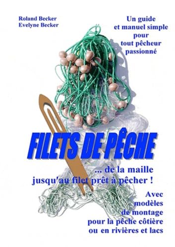 Filets de Pêche, un manuel simple pour tout pêcheur passionné book