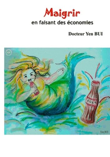 Maigrir En Faisant Des Economies book