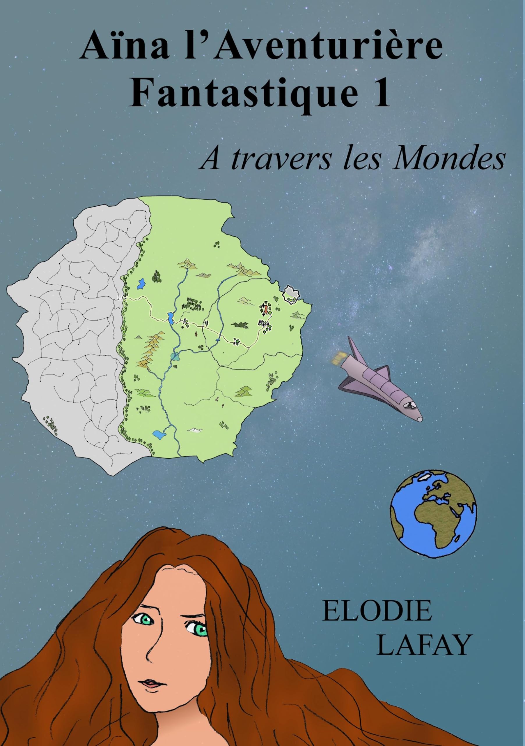 Aïna l'aventurière fantastique 1: A travers les Mondes book
