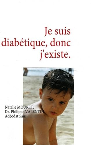 Je suis diabétique, donc j'existe. book