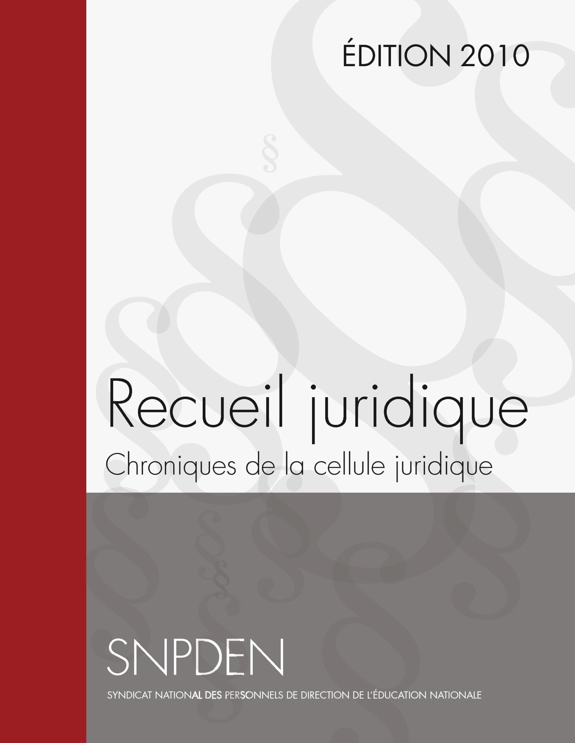 Recueil Juridique: Chroniques de la cellule juridique Law