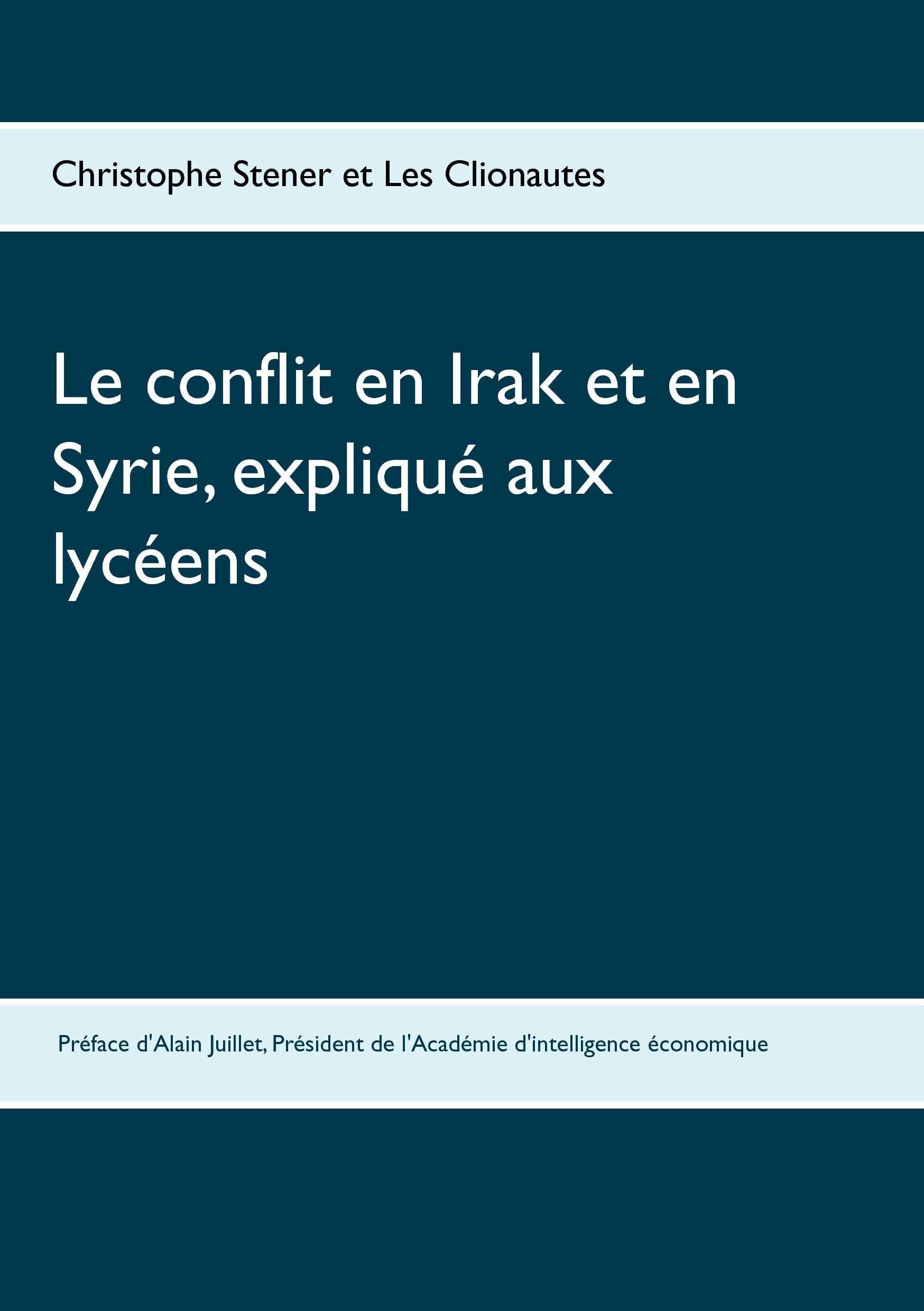 Le conflit en Irak et en Syrie, expliqué aux lycéens book