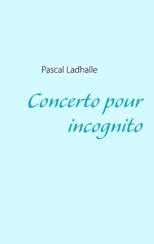 Concerto Pour Incognito: En ersatz majeur Contemporary literature