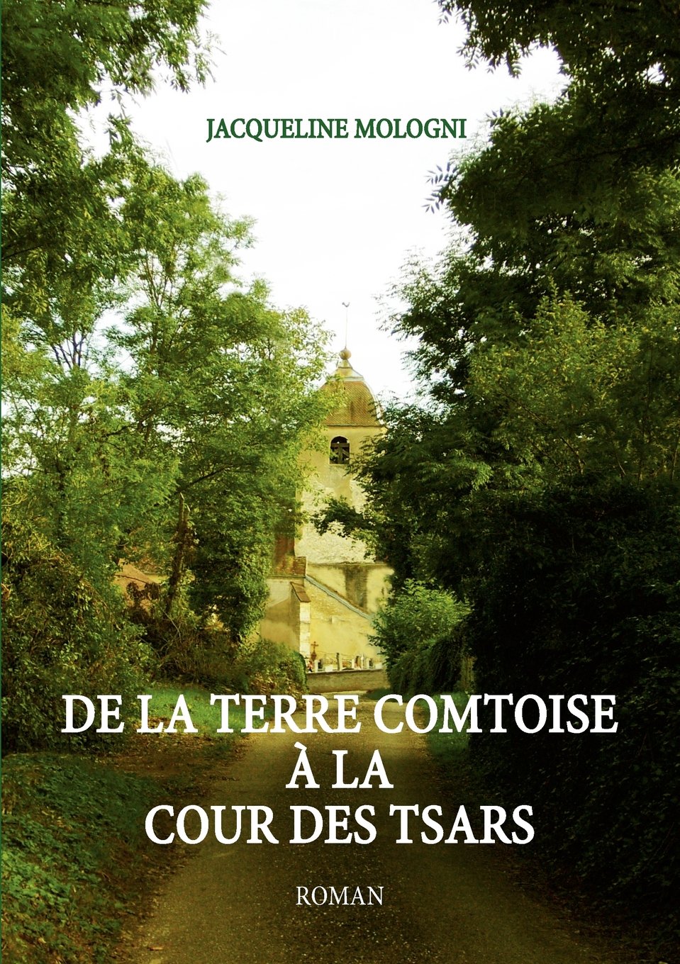 De la terre Comtoise à la cour des tsars Books
