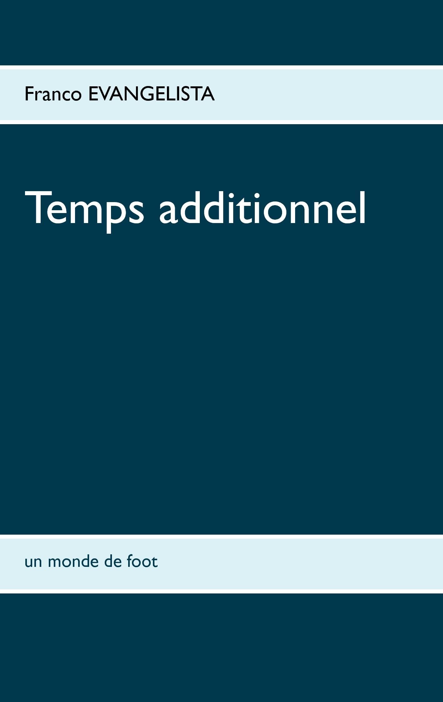 Temps additionnel: Un monde de foot book