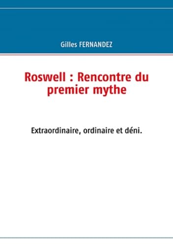 Roswell : rencontre du premier mythe book