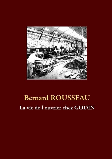 La vie de l'ouvrier chez Godin book