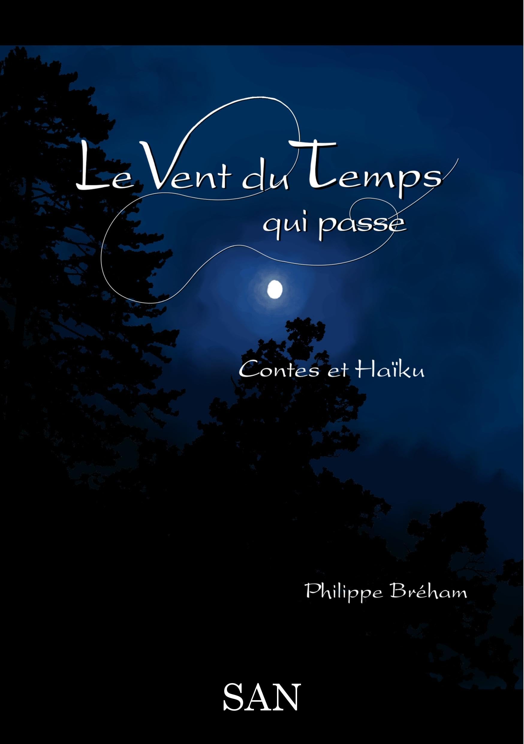 Le Vent du Temps qui passe: Contes et Haïku book