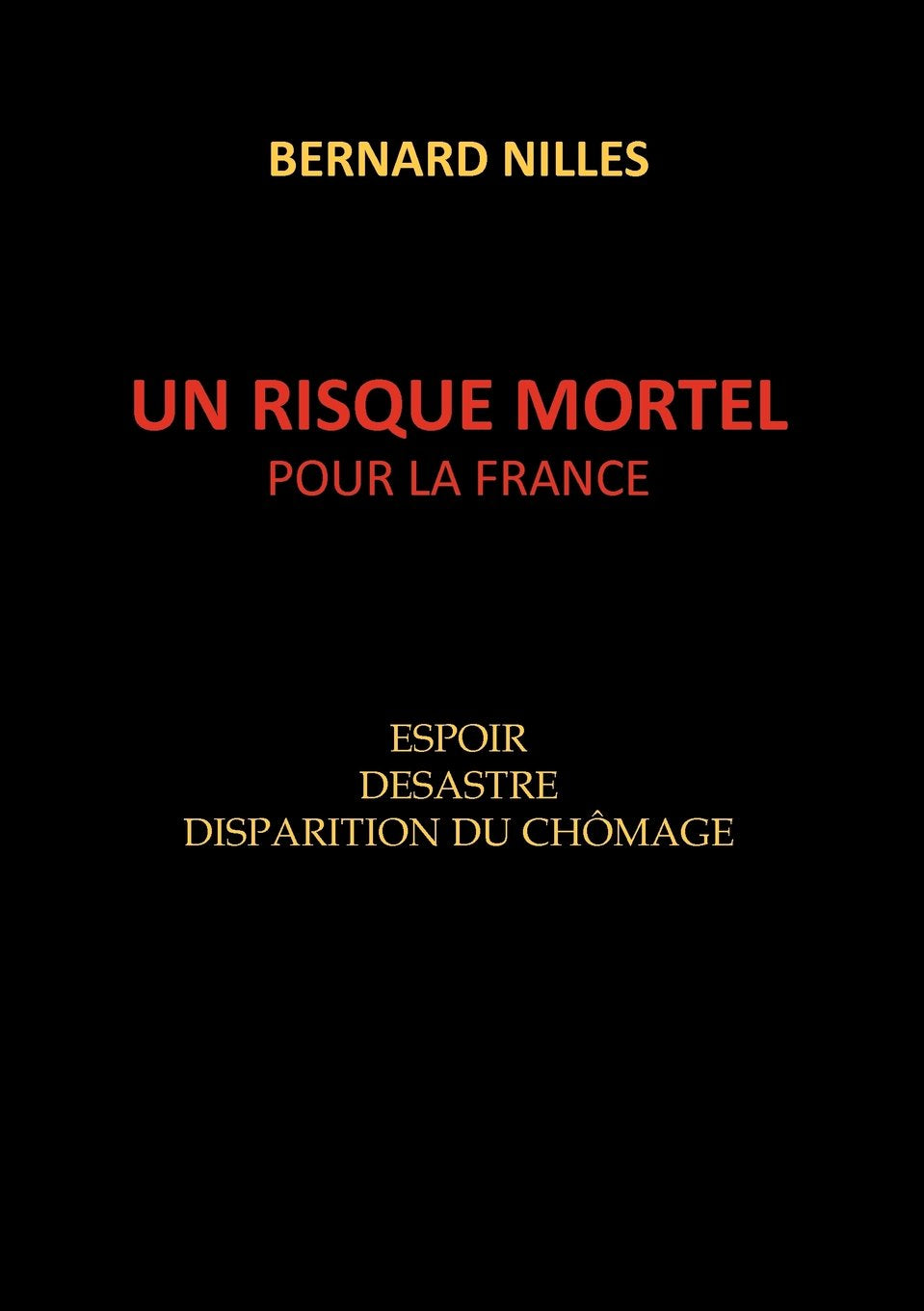 UN RISQUE MORTEL POUR LA FRANCE (0000) book