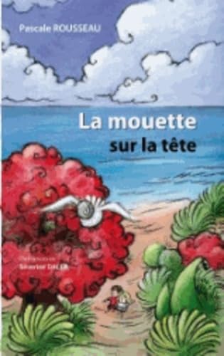La Mouette Sur La T Te: LA MOUETTE SUR LA TETE Novels & Short Stories