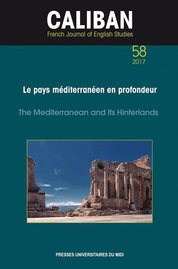 Caliban, n° 58. Le pays méditerranéen en profondeur. The Mediterranean and its hinterlands book