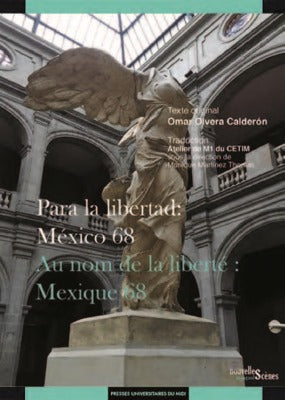 Para la libertad : México 68. Au nom de la liberté : Mexique 68 book
