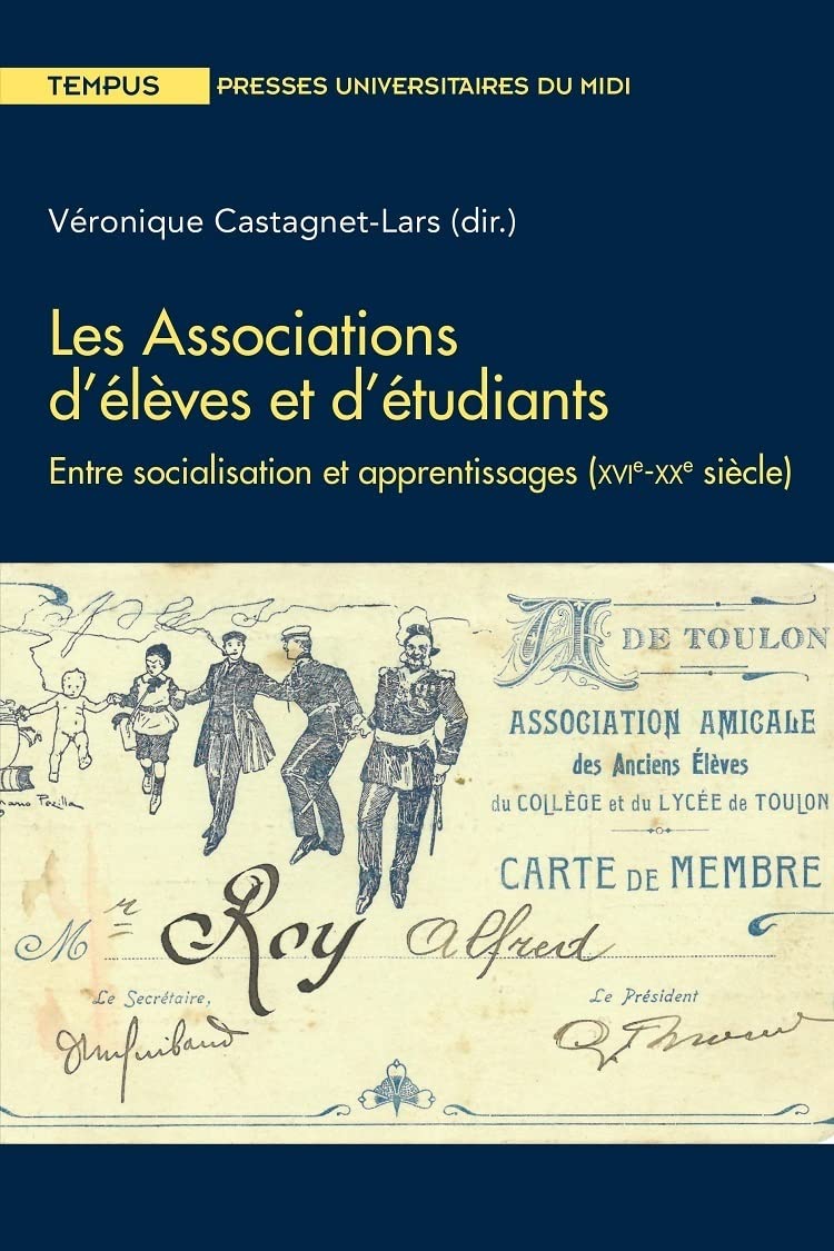 Les Associations d'élèves et d'étudiants: Entre socialisation et apprentissages (XVIe-XXe siècle) book