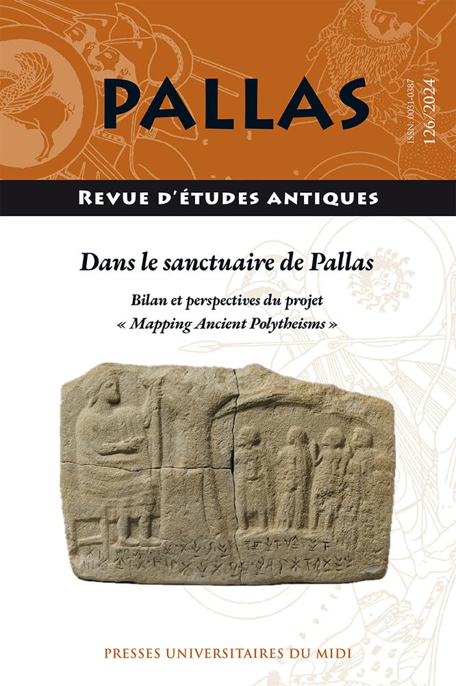 Dans le sanctuaire de Pallas: Bilan et perspectives du projet « Mapping Ancient Polytheisms » Politics & History