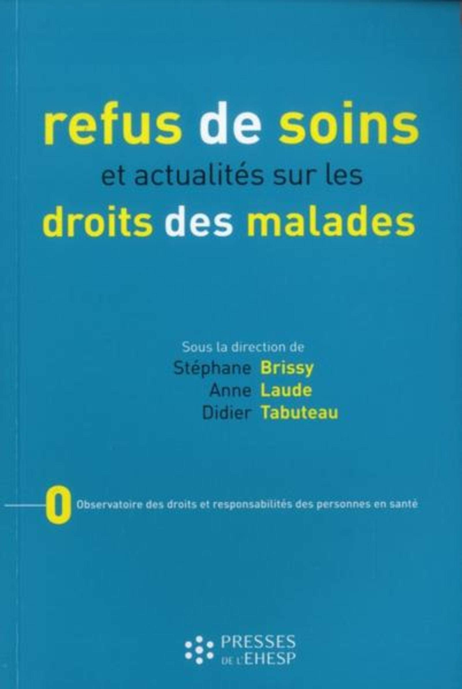 REFUS DE SOINS ET ACTUALITES SUR LES DROITS DES MALADES book