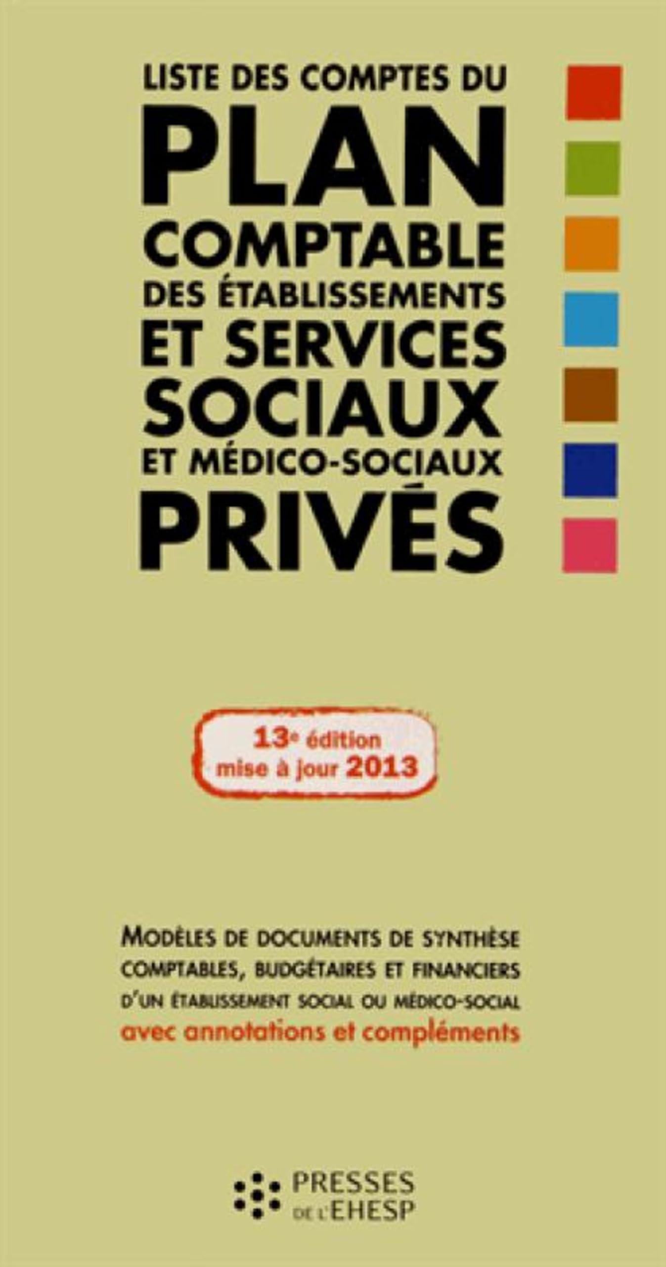 Liste des comptes du plan comptable des établissements et services sociaux et médico-sociaux privés Books