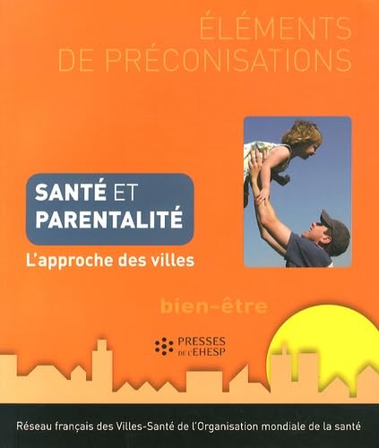 Santé et parentalité: L'approche des villes book