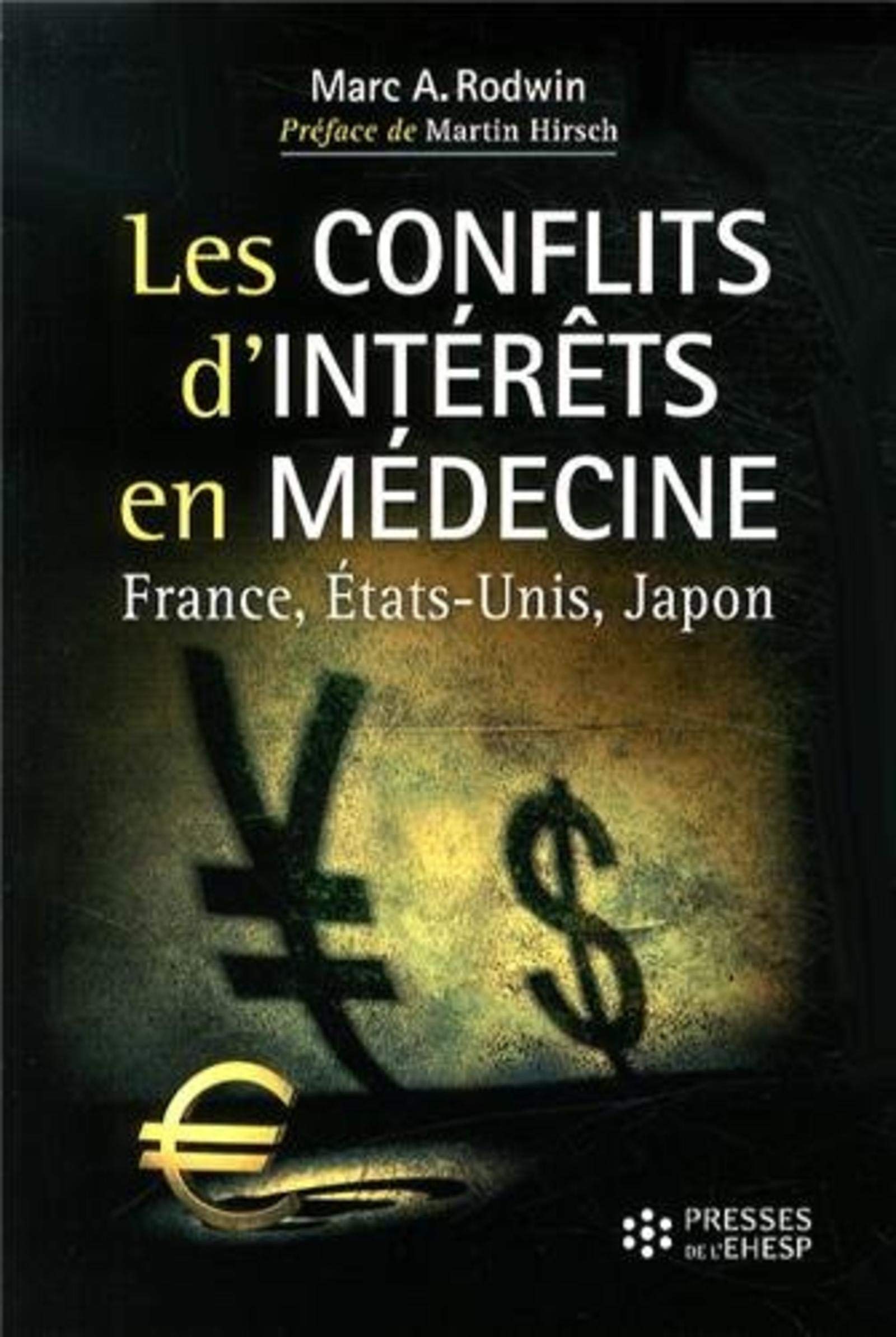 LES CONFLITS D'INTERETS EN MEDECINE: QUEL AVENIR POUR LA SANTE Politics & History