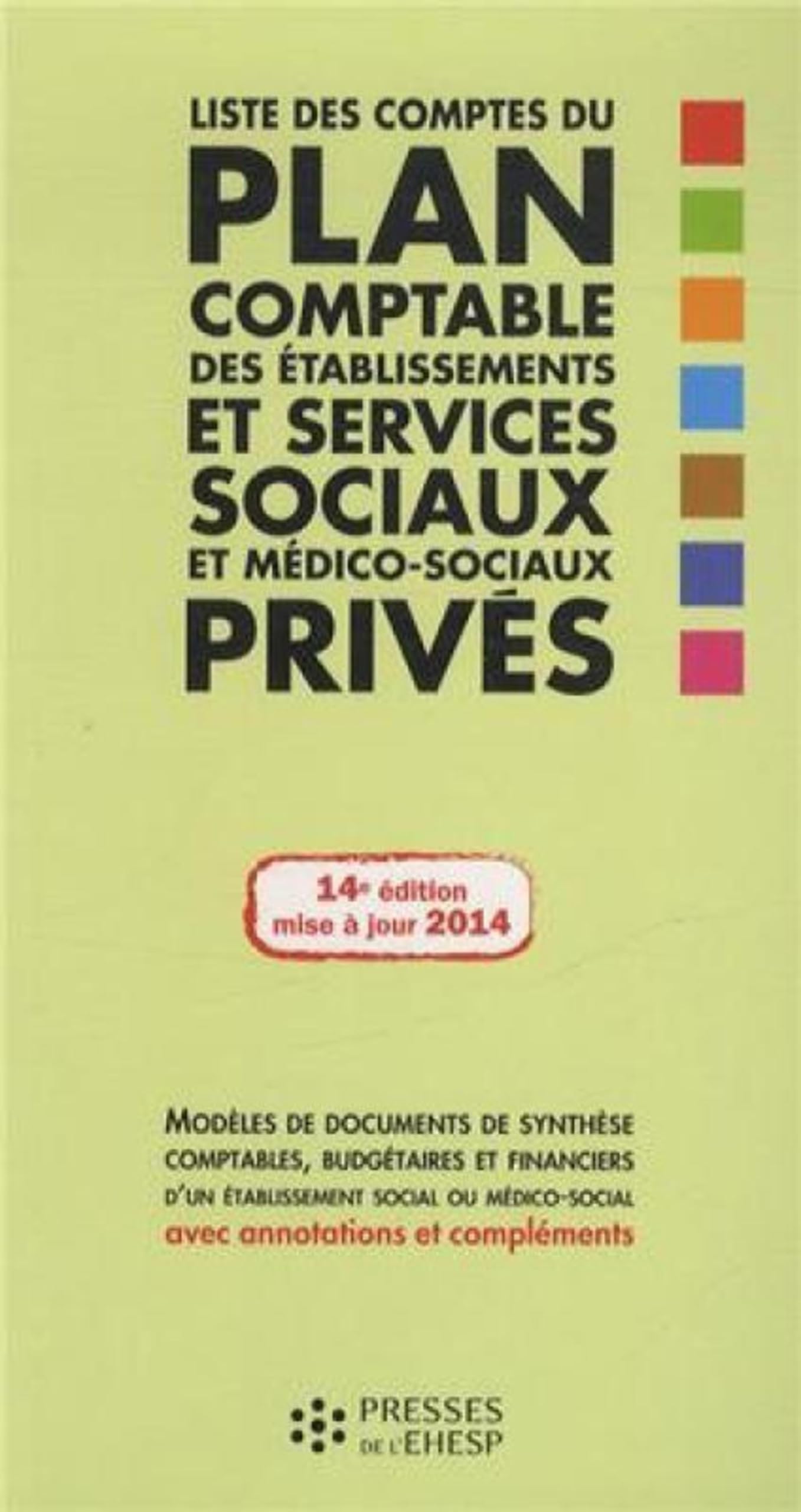 Liste des comptes du plan comptable des établissements et services sociaux et médico-sociaux privés Politics & History