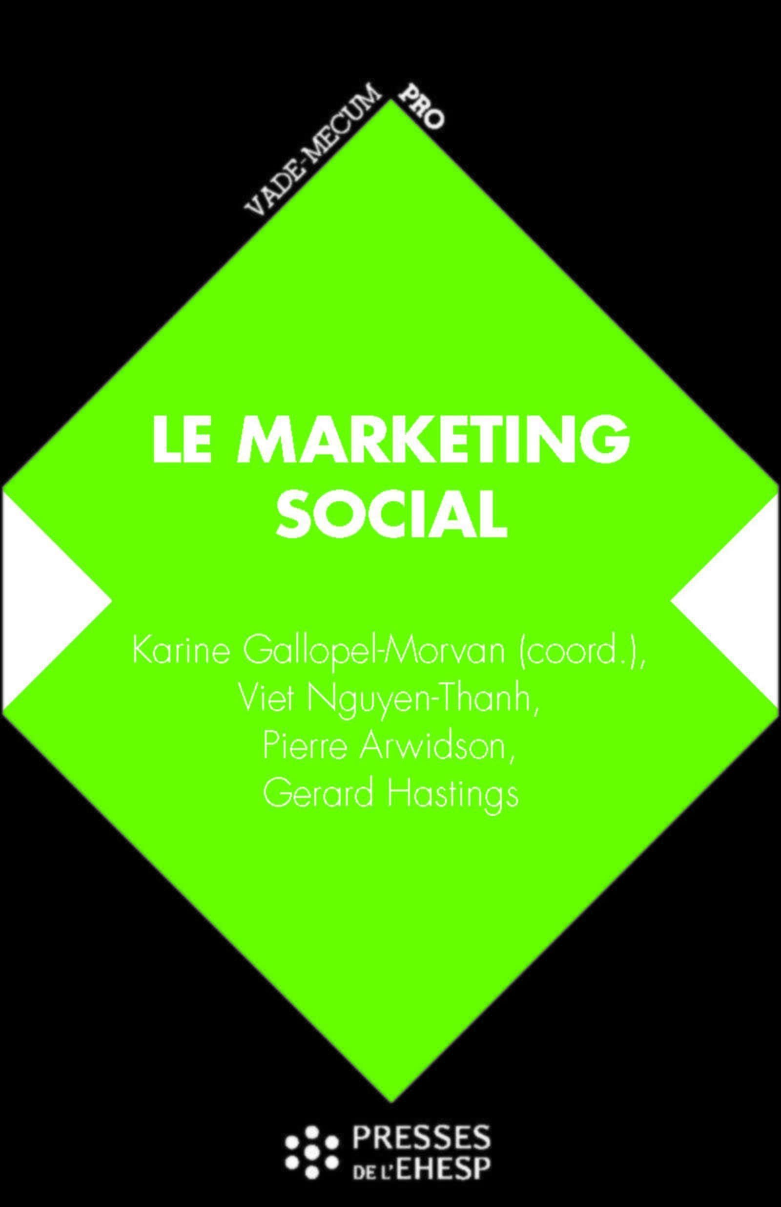 Marketing social: De la compréhension des publics au changement de comportement Books