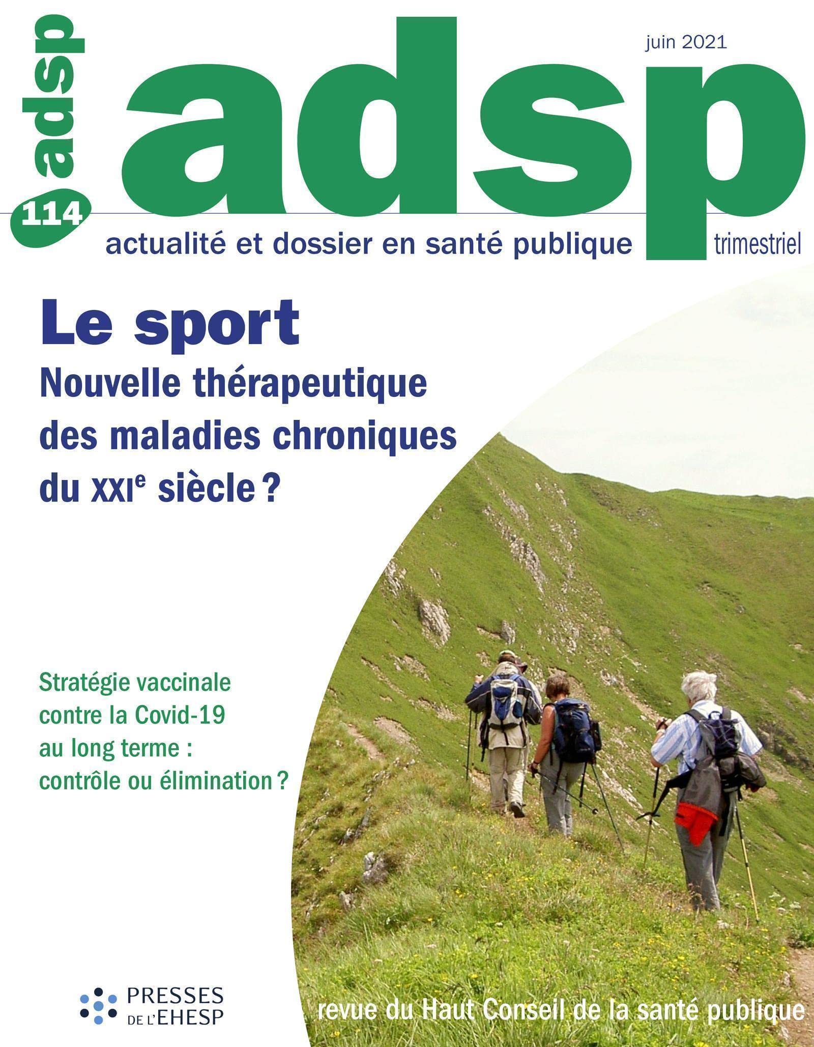 Actualité et Dossier en Santé Publique n°114: Le sport : nouvelle thérapeutique des maladies chroniques du XXIe siècle ? Stratégie vaccinale contre ... au long-terme : contrôle ou élimination ? book