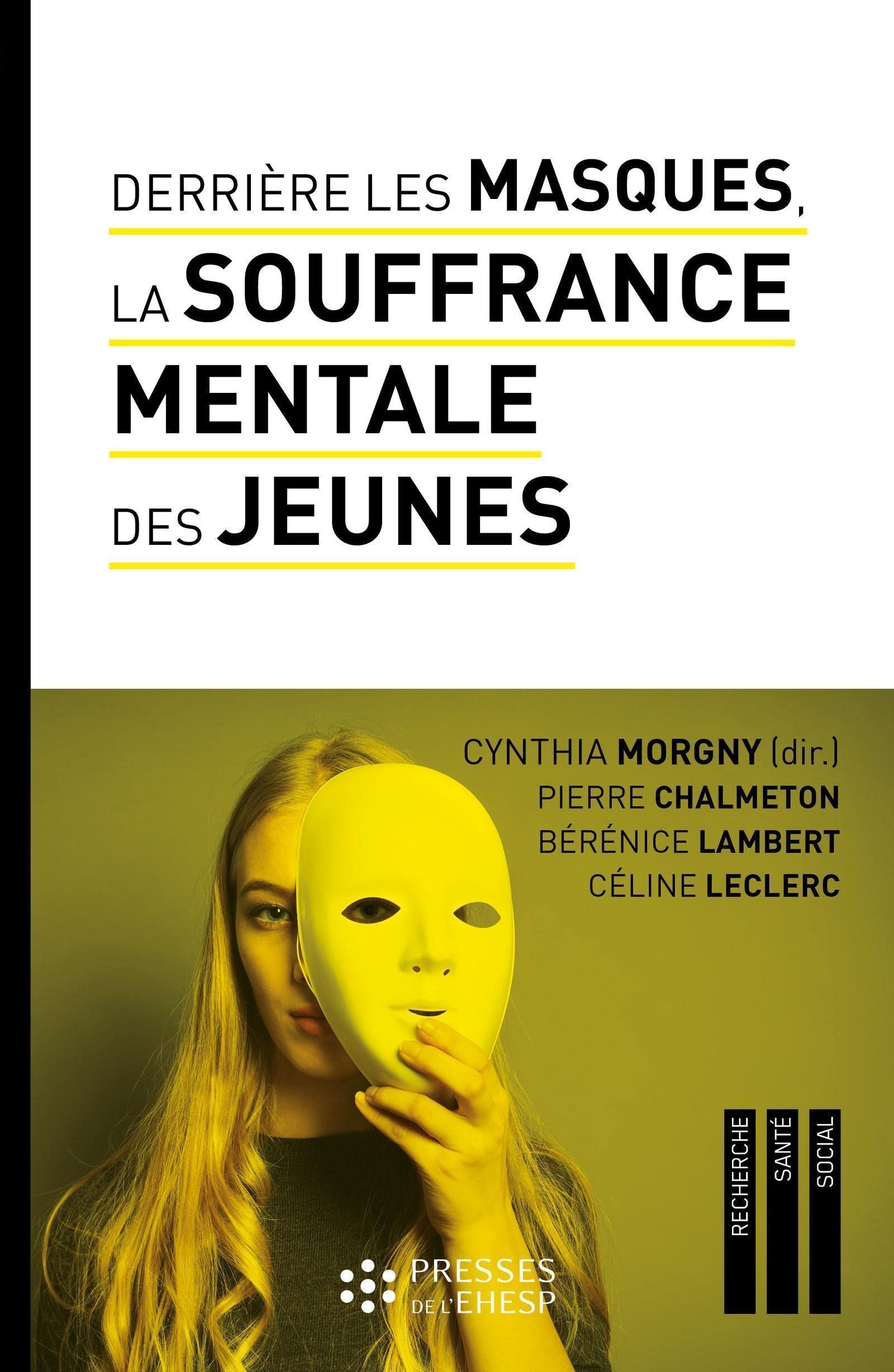 Derrière les masques, la souffrance mentale des jeunes: Construire du lien pour prévenir les idées suicidaires Social Sciences