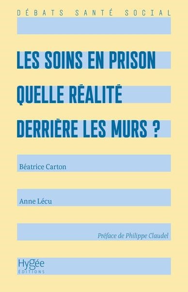 Les soins en prison : quelle réalité derrière les murs ? book