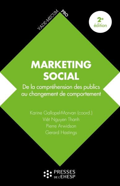 Marketing social : de la compréhension des publics au changement de comportement Business, Finance & Career