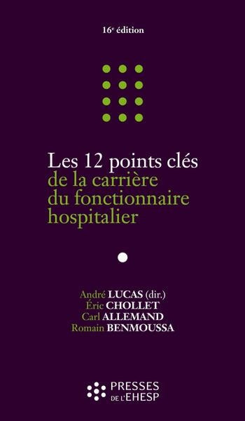 Les 12 points clés de la carrière du fonctionnaire hospitalier Business, Finance & Career