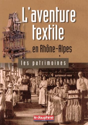 L'aventure textile en Rhône-Alpes Books