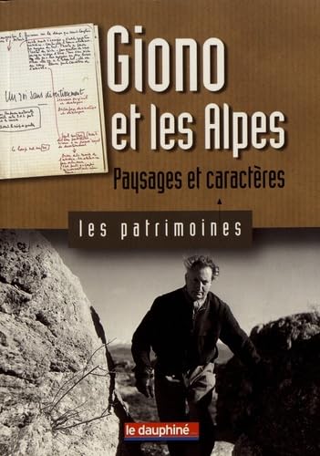 Giono et les Alpes: Paysages et caractères book