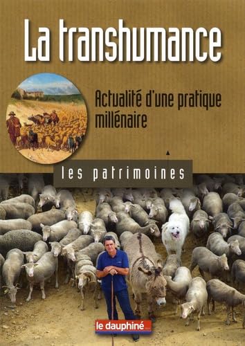 La transhumance: Actualité d'une pratique millénaire Books