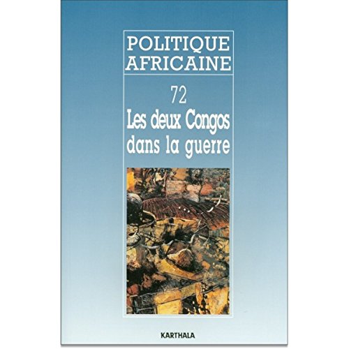 Politique Africaine N-072. Les deux Congos dans la guerre book