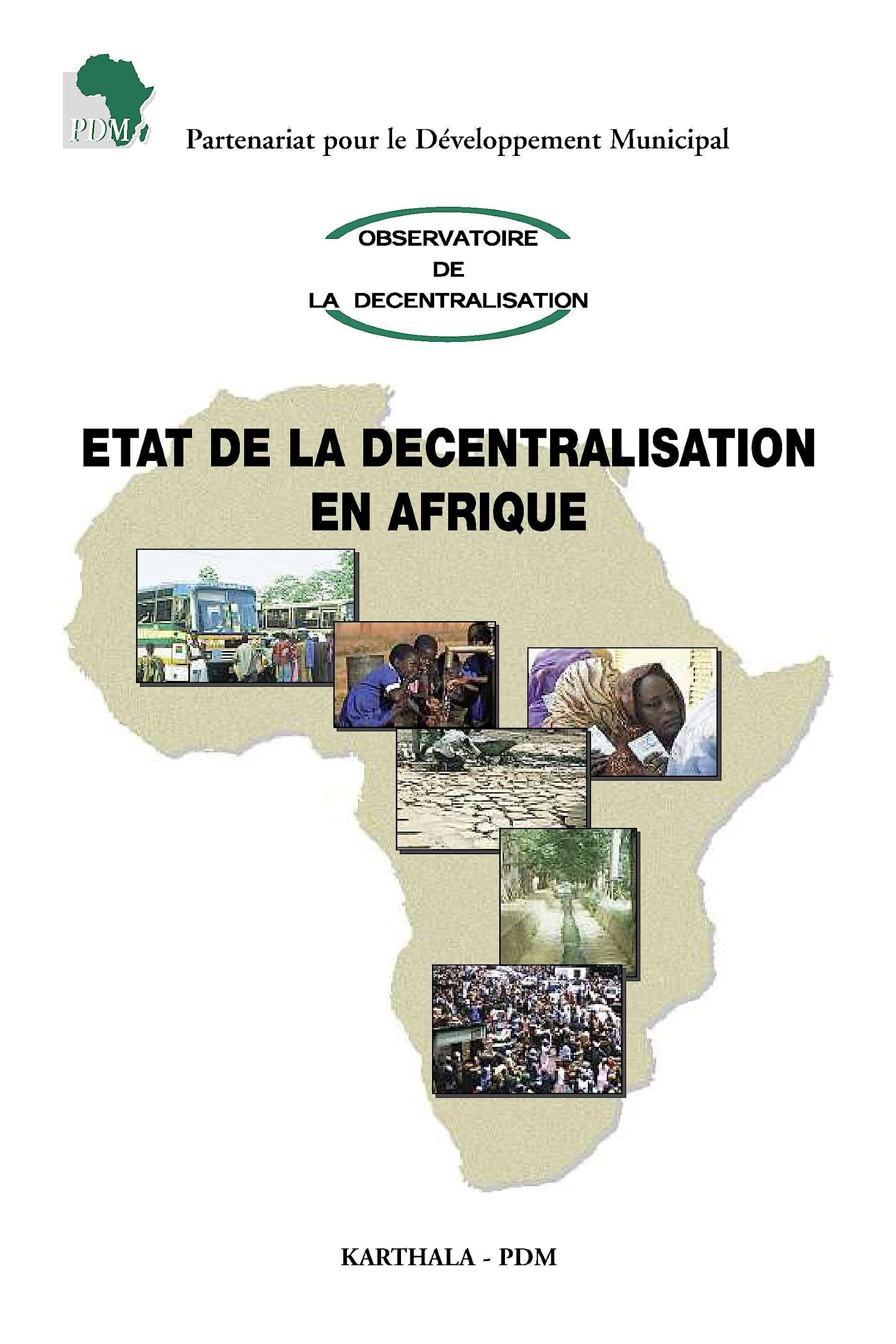 Etat de la décentralisation en Afrique, édition 2007 (avec CD-Rom): Edition 2007 Books