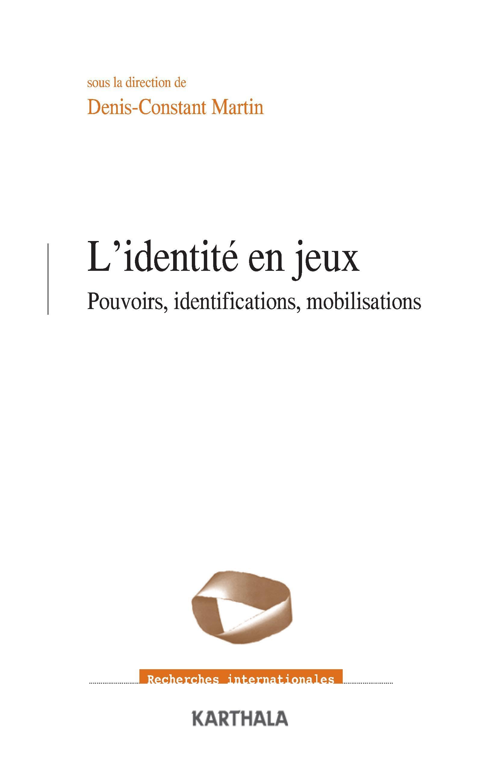 L'Identité en jeux. Pouvoirs, identifications, mobilisations book