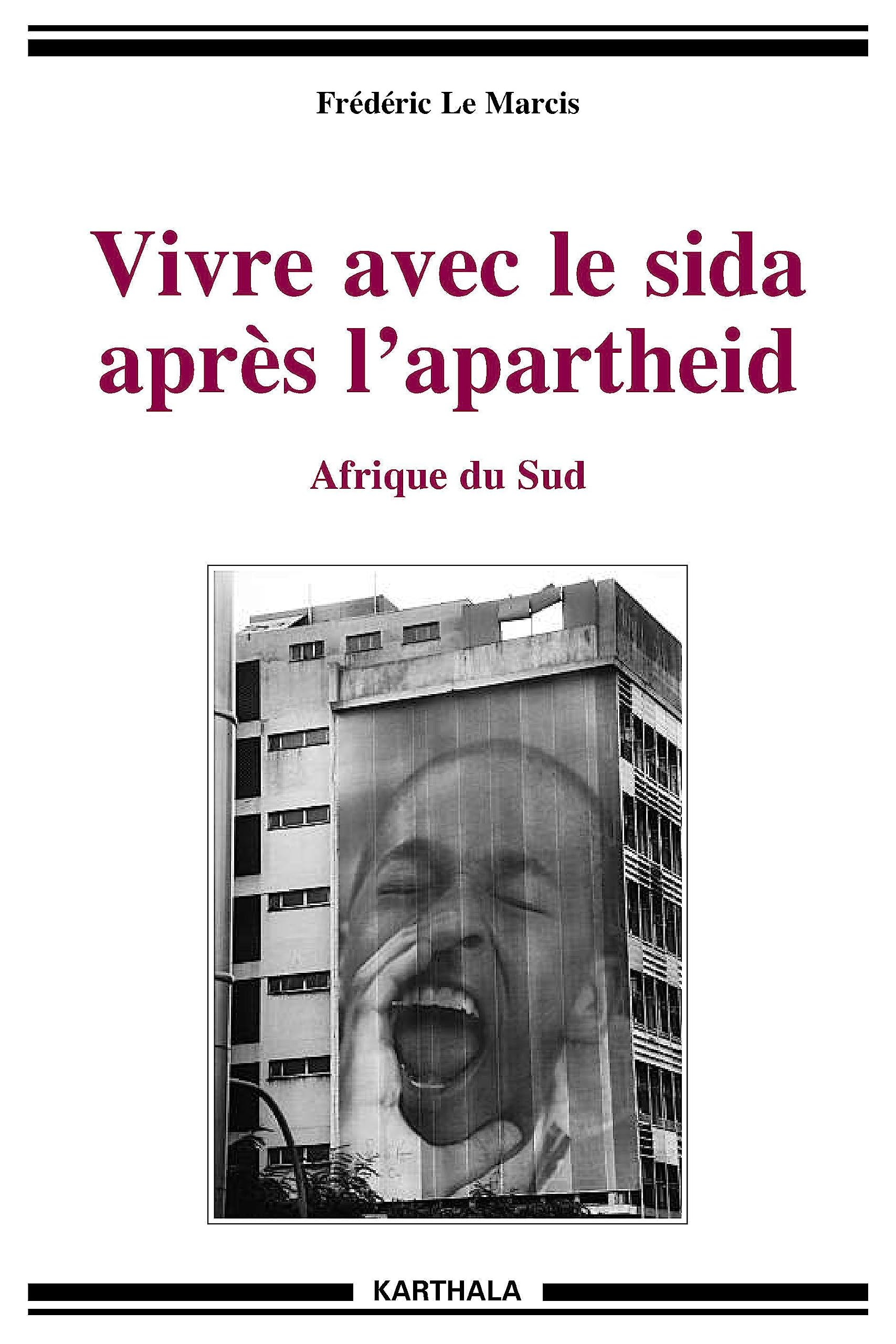 Vivre avec le sida après l'apartheid. Afrique du Sud Medicine