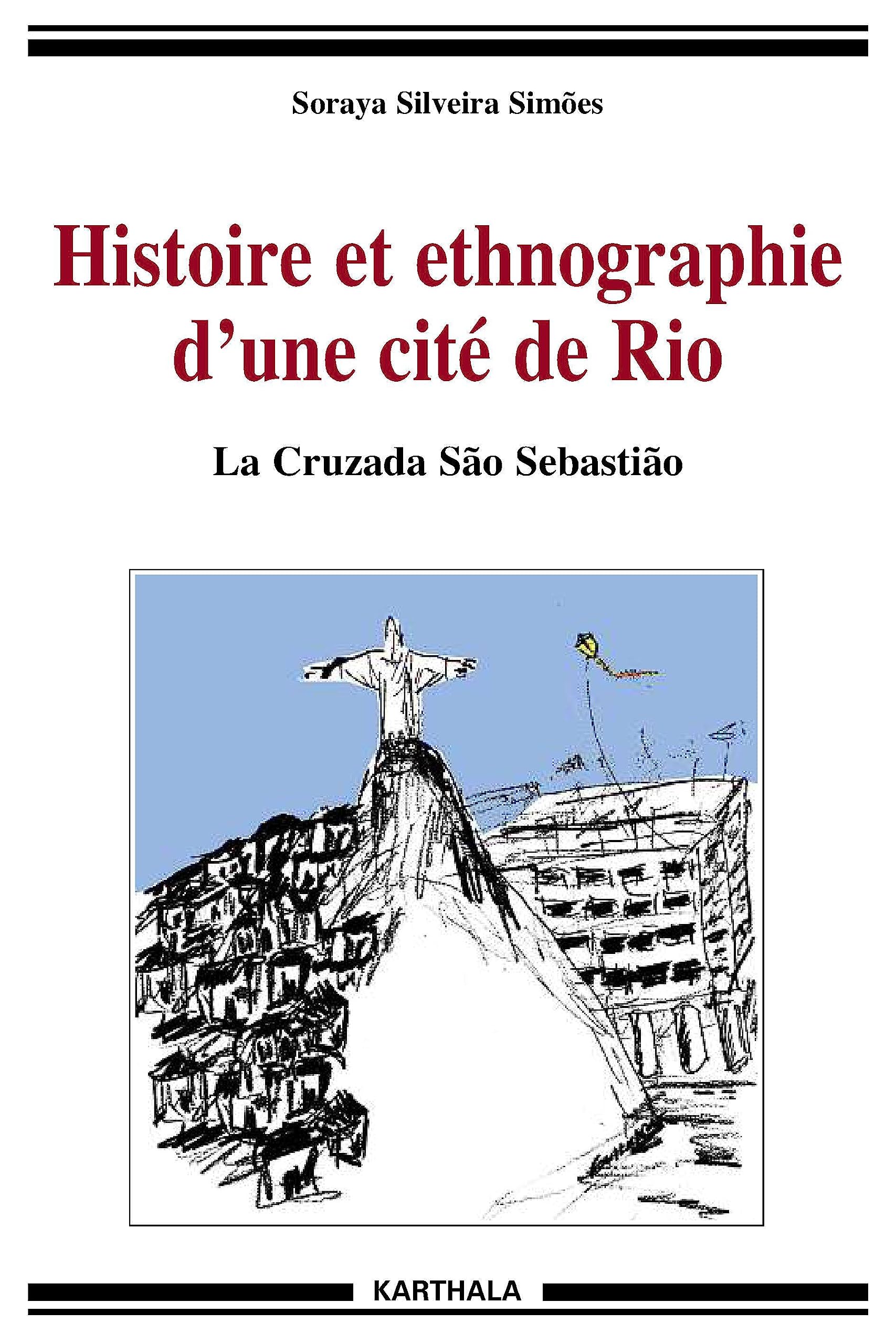 Histoire et ethnographie d'une cité de Rio. La Cruzada Sao Sebastiao book