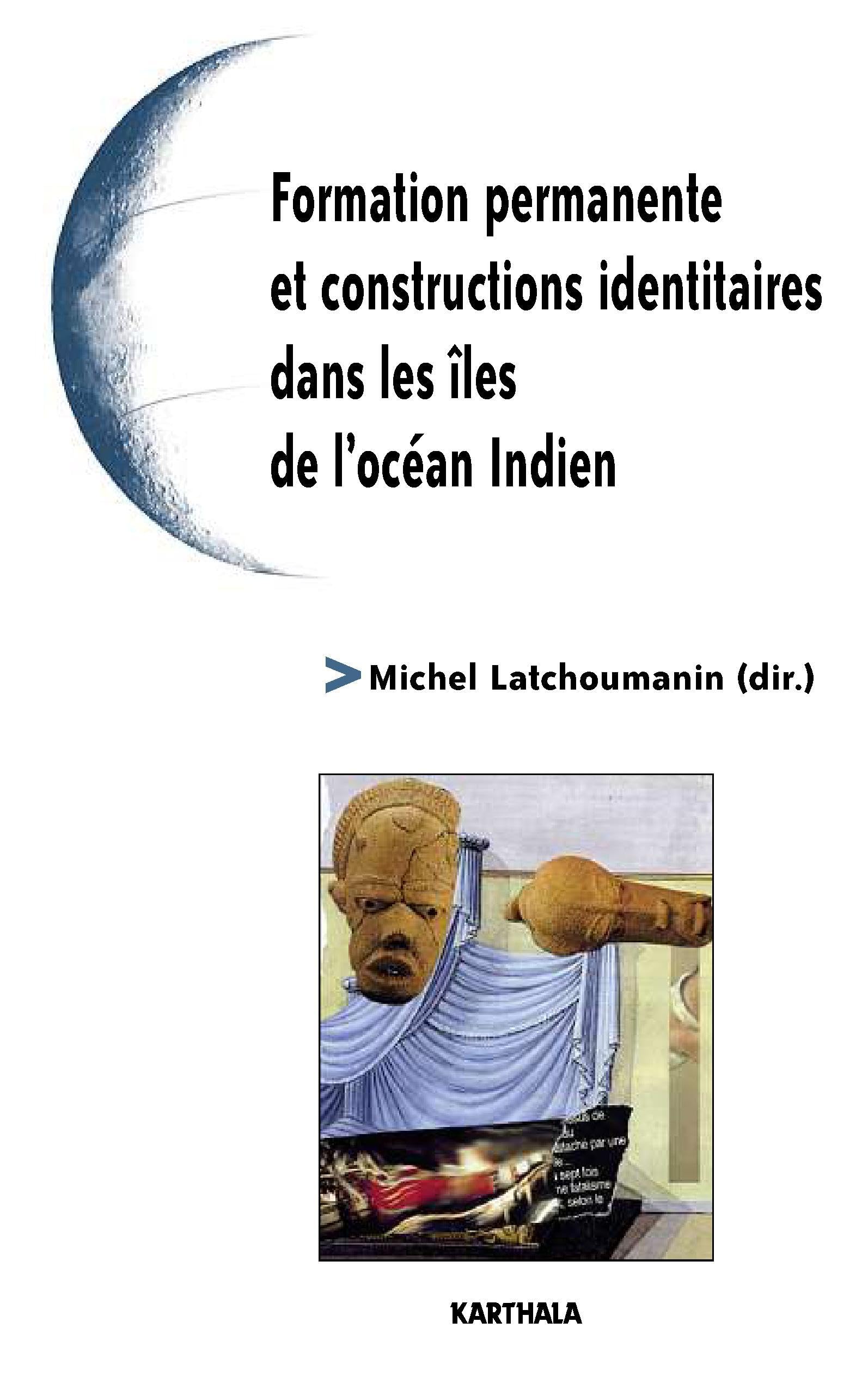 Formation permanente et constructions identitaires dans les îles de l'océan Indien book