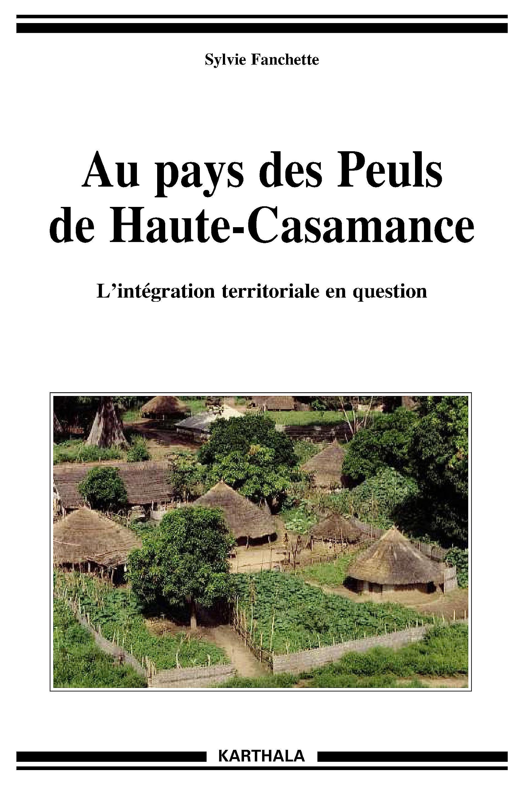 Au pays des Peuls de Haute-Casamance. L'intégration territoriale en question book