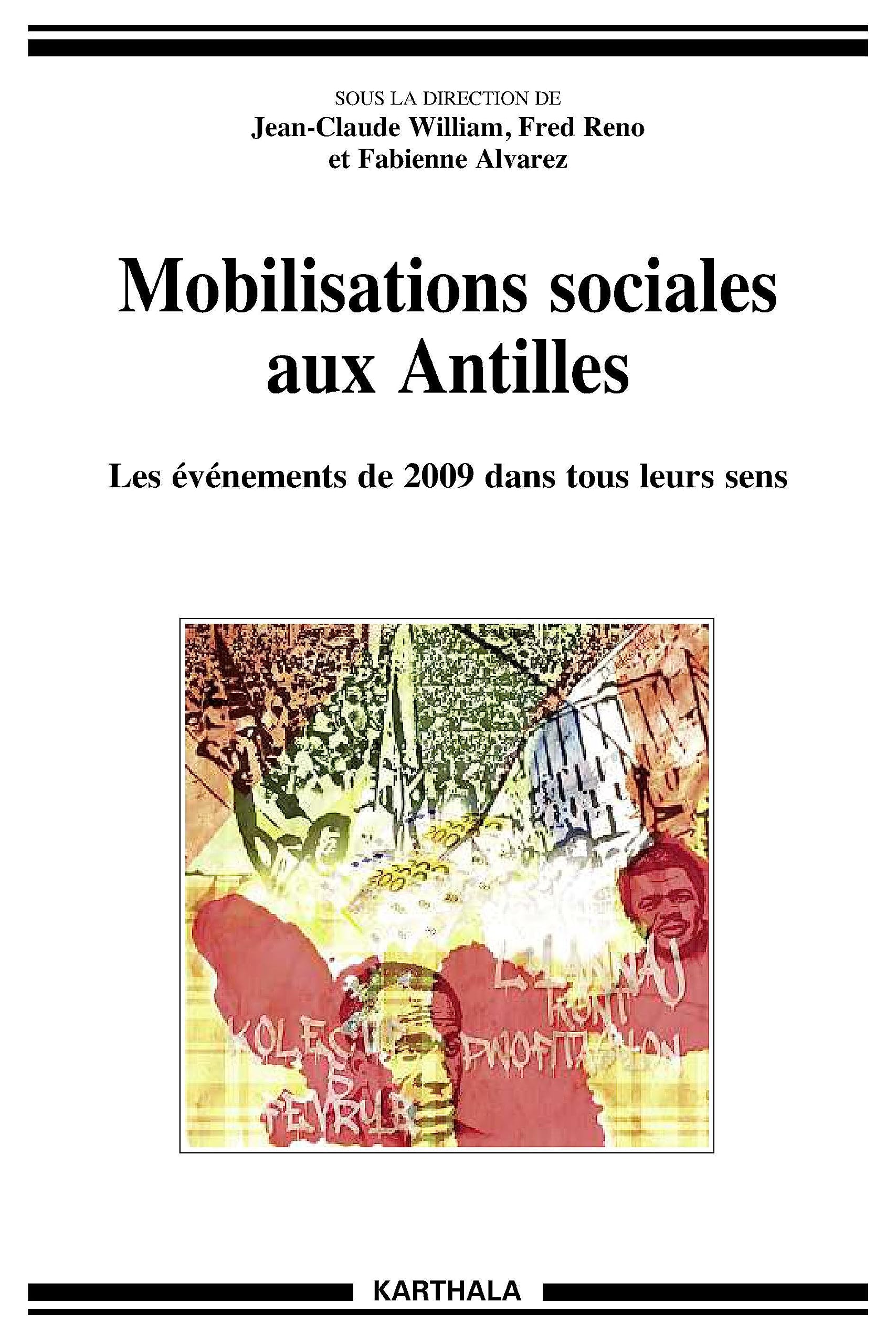 Mobilisations sociales aux Antilles. Les événements de 2009 dans tous leurs sens book