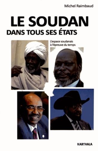 Le Soudan dans tous ses Etats. L'espace soudanais à l'épreuve du temps book